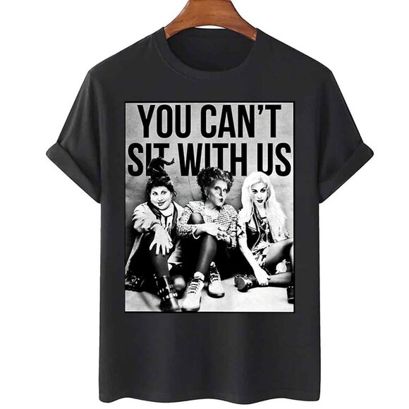Shannon K Tops - Hocus Pocus Sanderson Sisters "You Can’t Sit With Us" T-Shirt Funny Halloween 93